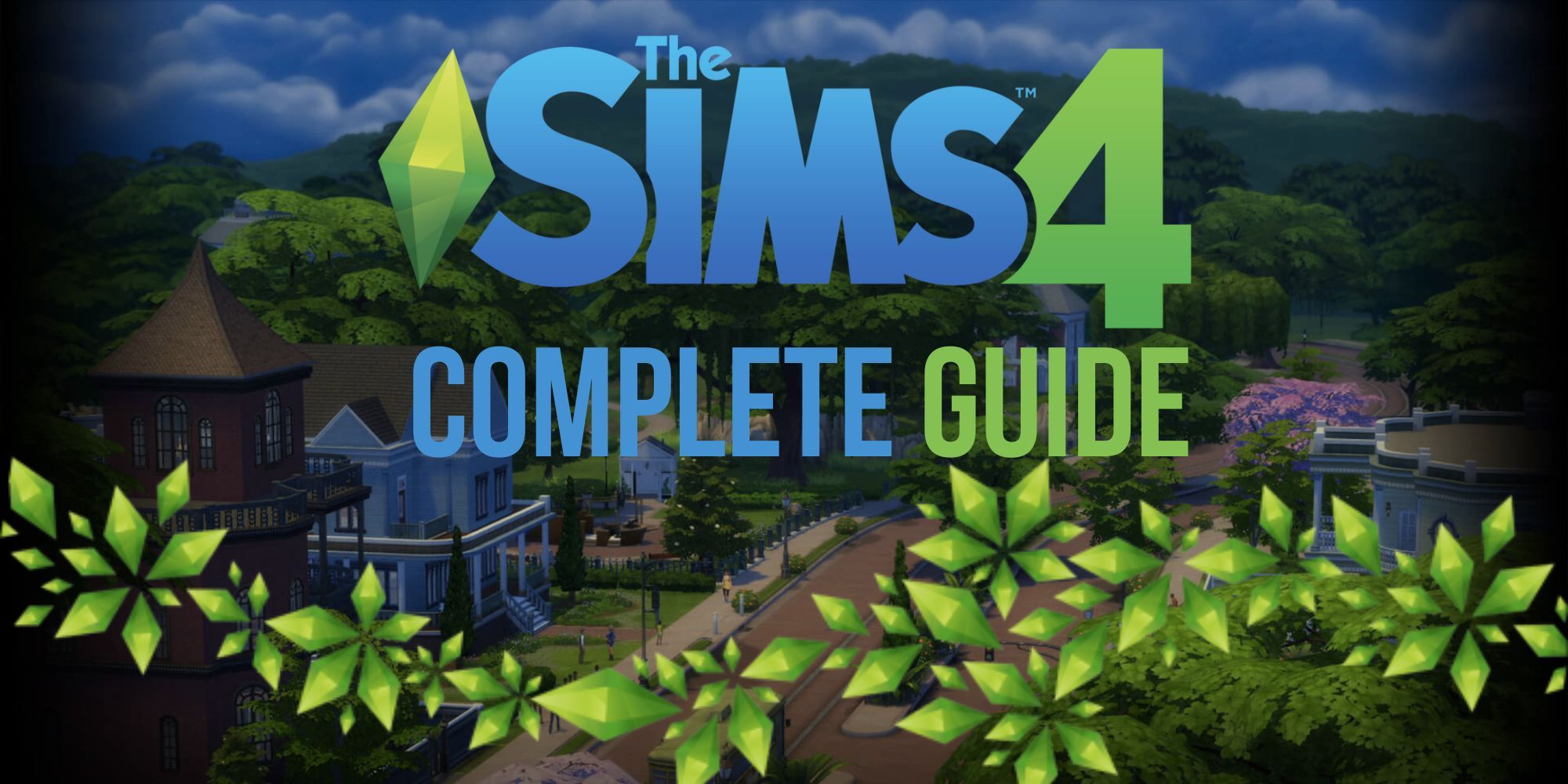 The Sims 4: Complete Guide to Tips, Packs, Skills & Careers